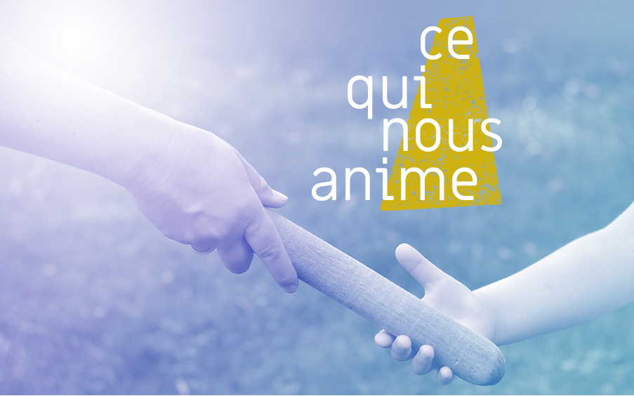 Ce qui nous anime